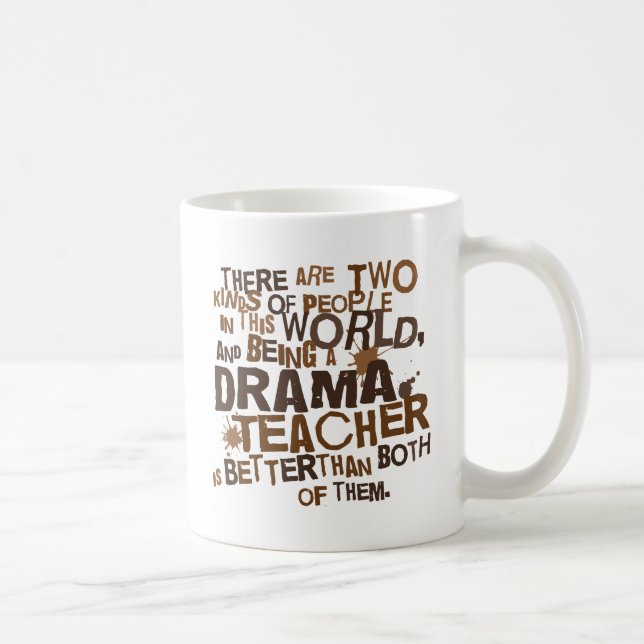 Drama Teacher Gift Coffee Mug (Right)