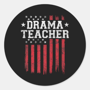 Drama Teacher Proud American Flag Usa Patriot Patr Classic Round Sticker