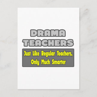 Drama Teachers...Smarter Postcard