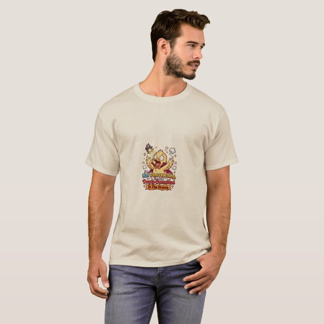 Dramatic Duck Funny Sarcastic T-Shirt (Front Full)