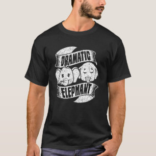 Dramatic Elephant For Men Women Wild Animal 1 T-Shirt