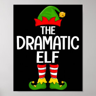 Dramatic Elf Xmas Matching Family Elf Squad Christ Poster