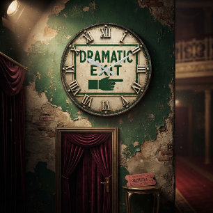 Dramatic Exit Funny Vintage Exit Sign Humor Large Clock