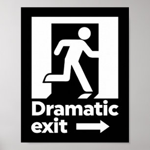 Dramatic Exit Sign