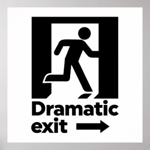 Dramatic Exit Sign