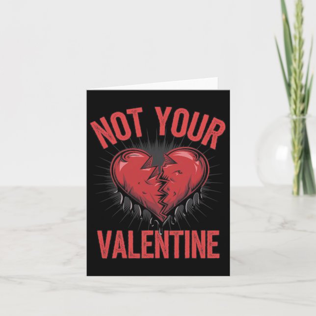 Dramatic Heart With Anti-valentine Text Not Your V Card (Front)