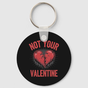 Dramatic Heart With Anti-valentine Text Not Your V Key Ring