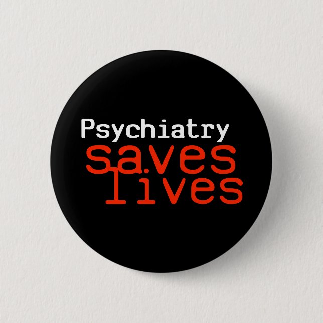 Dramatic Pro-Psychiatry Button (Round) (Front)