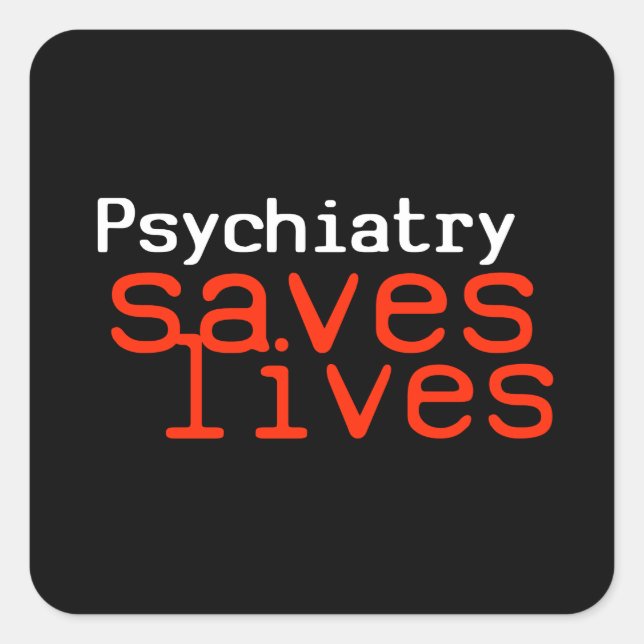 Dramatic Pro-Psychiatry Sticker (Square) (Front)