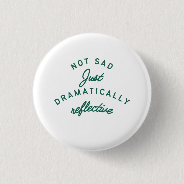 Dramatically Reflective Mood 3 Cm Round Badge (Front)