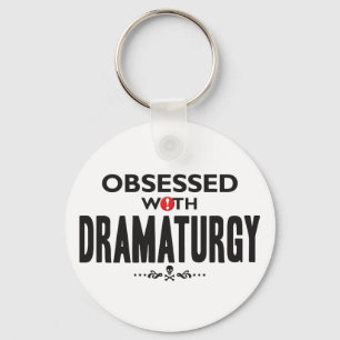 Dramaturgy Obsessed. Key Ring