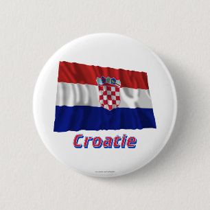 Drapeau Croatie avec le nom en français 6 Cm Round Badge
