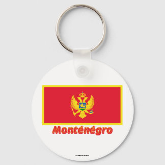 Drapeau Monténégro avec le nom en français Key Ring