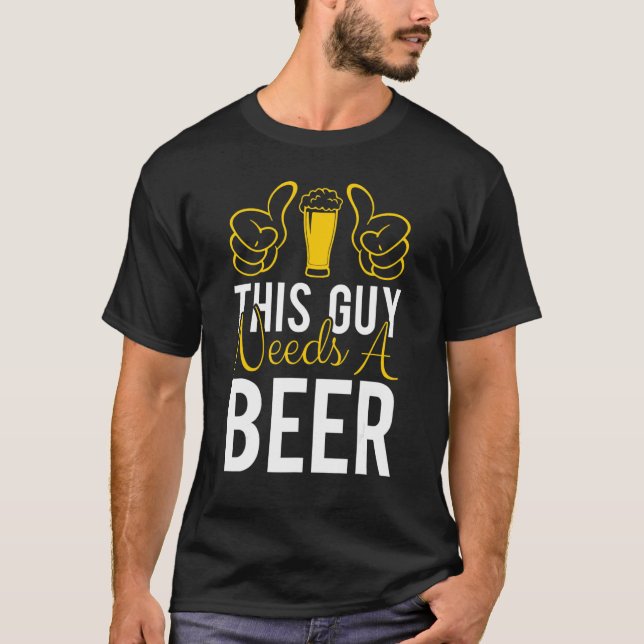 Draught Bottle Or Craft Beer Me Funny Beer Drinkin T-Shirt (Front)