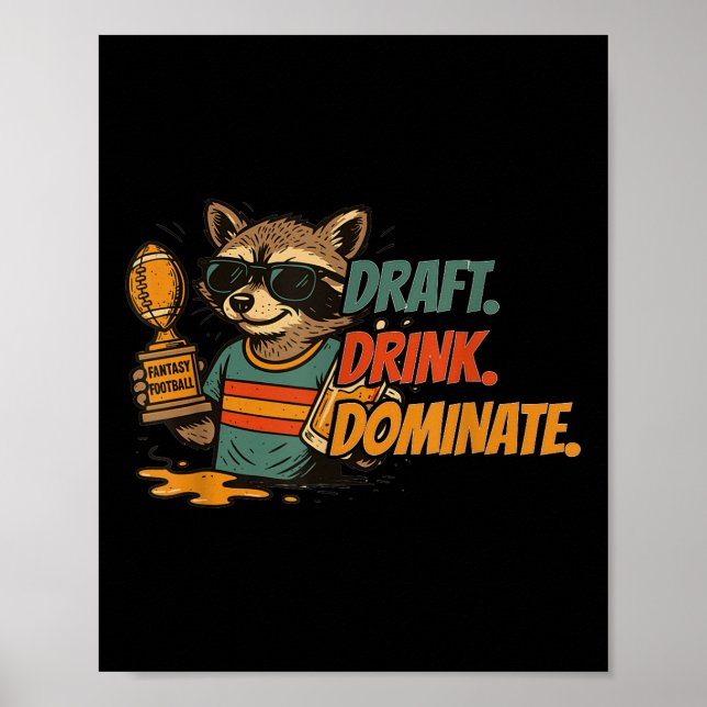 Draught Drink Dominate Funny Fantasy Football With Poster (Front)