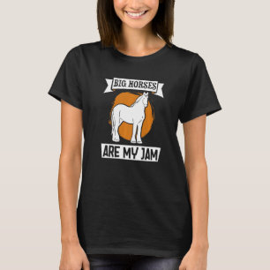 Draught Scotland Horse for Horseback Rider Clydesd T-Shirt