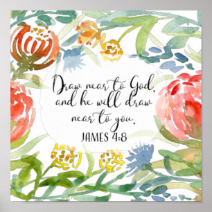 Draw near to God   James 4:8 Poster