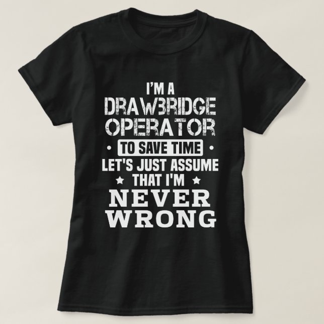Drawbridge Operator T-Shirt (Design Front)