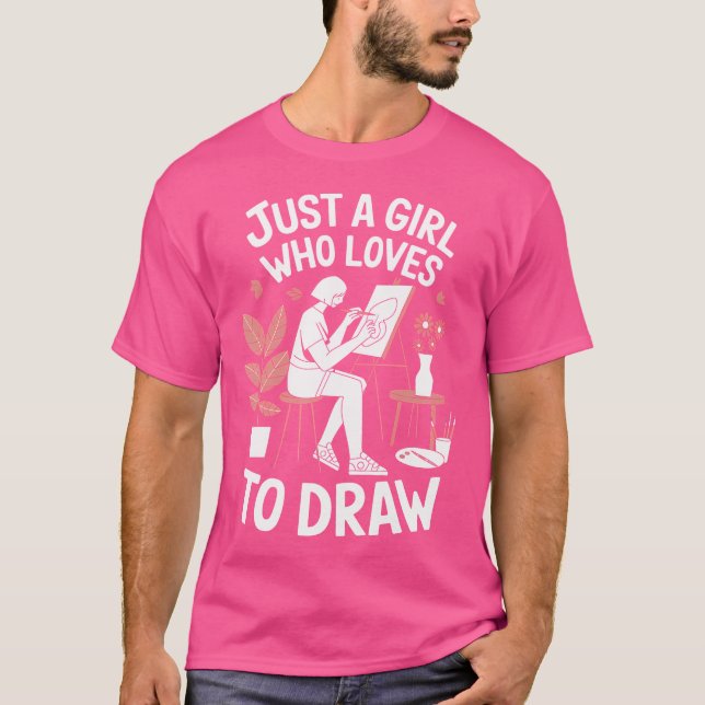 Drawing Lover Just A Girl Who Loves To Draw Artist T-Shirt (Front)