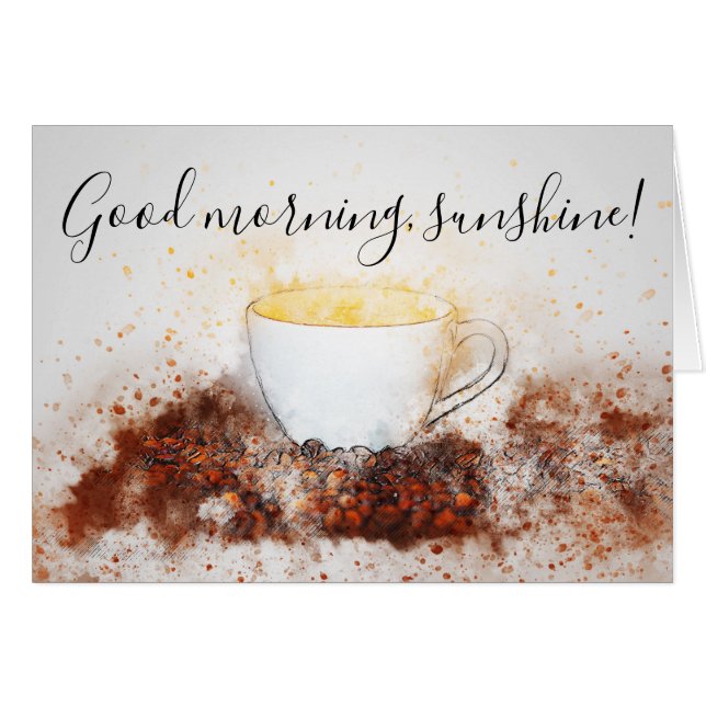Drawing of Hot Cup of Coffee Good Morning Sunshine (Front Horizontal)