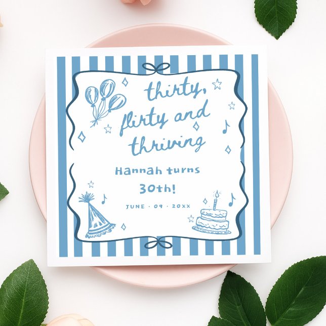 Drawn Thirty, Flirty, & Thriving 30th Birthday Napkin (Creator Uploaded)