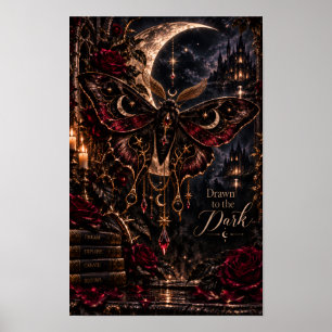 Drawn to the Dark   Gothic Celestial Moth Notebook Poster