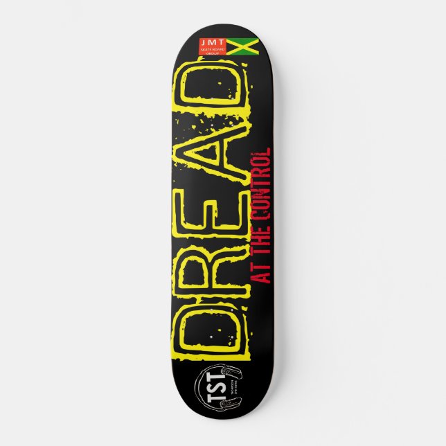 DREAD AT THE CONTROL   JMT USA Skateboard (Front)