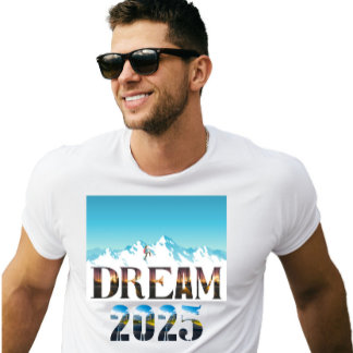 Dream 2025 Travel  T-Shirt