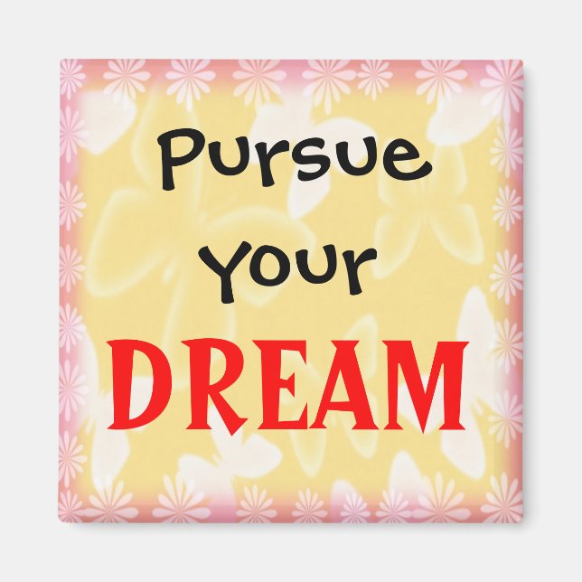 Dream-3 Word Quote Motivational Magnet (Front)
