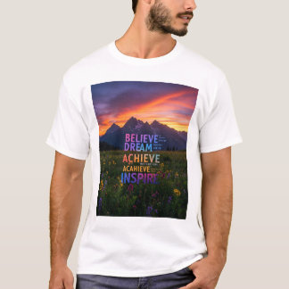 Dream Achieve Inspire T-Shirt