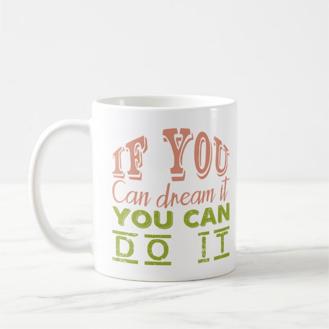Dream & Achieve” Motivational Tee Coffee Mug (Left)