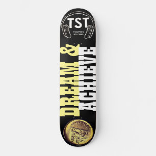 DREAM & ACHIEVE Skateboard