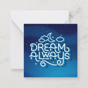 Dream Always / Stationery Note Card