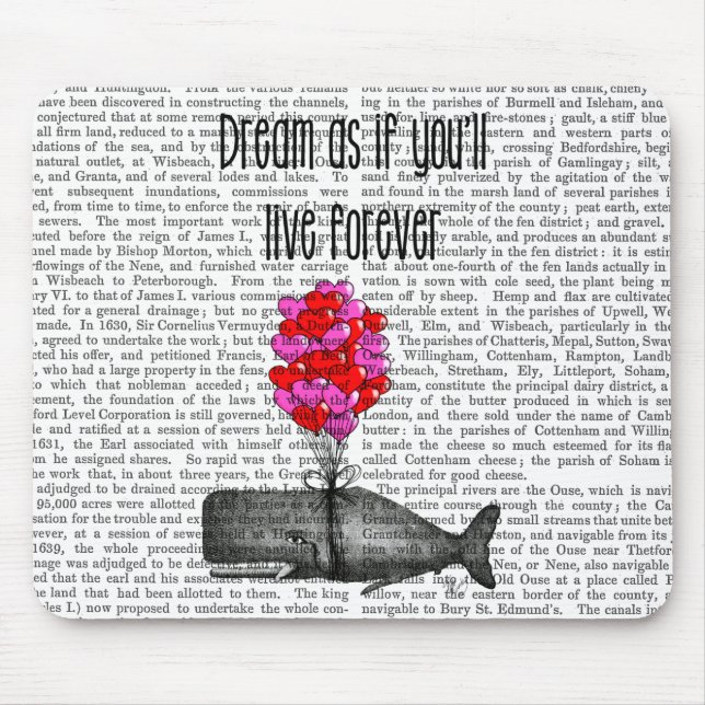 Dream As If You'll Live Forever Mouse Mat (Front)