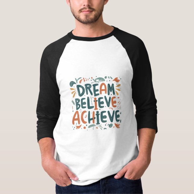 Dream. Believe. Achieve. Basic 3/4 Sleeve Raglan  T-Shirt (Front)