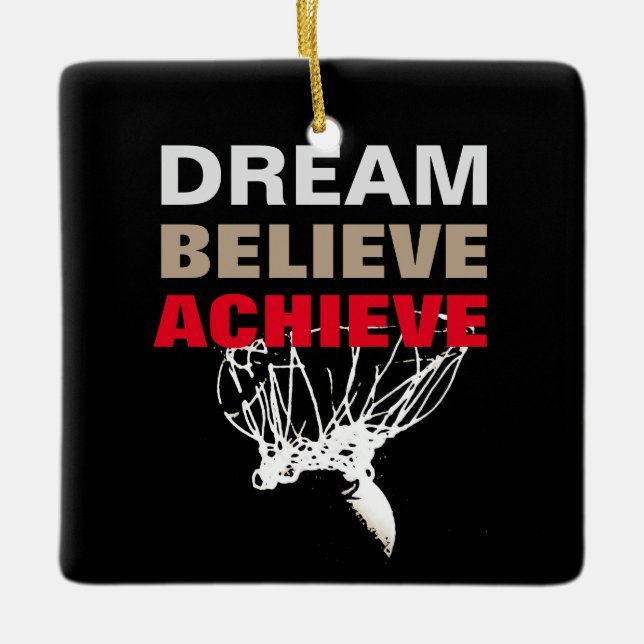 Dream Believe Achieve Basketball Ceramic Ornament (Front)