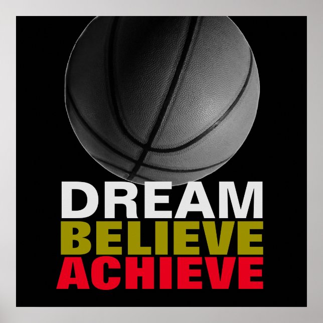Dream Believe Achieve Basketball Quote Poster (Front)