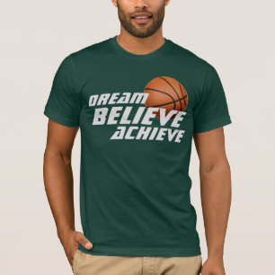 Dream Believe Achieve Basketball T-Shirt