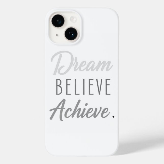 Dream Believe Achieve  Case-Mate iPhone Case (Back)