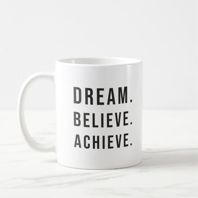 Dream Believe Achieve - Gym, Hustle, Success Coffee Mug (Left)