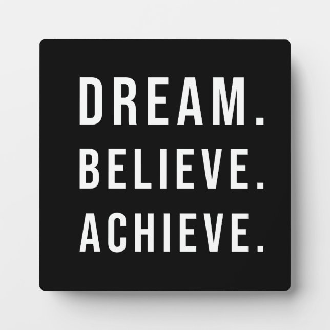 Dream Believe Achieve - Gym, Hustle, Success Plaque (Front)