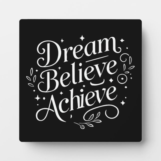 Dream Believe Achieve - Gym, Hustle, Success Plaque (Front)