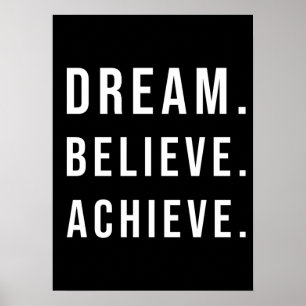 Dream Believe Achieve - Gym, Hustle, Success Poster