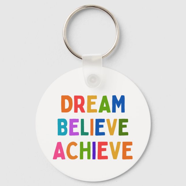 DREAM BELIEVE ACHIEVE KEY RING (Front)