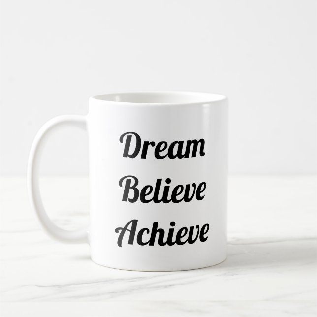 Dream Believe Achieve Life Quote Funny Jumbo Coffee Mug (Left)