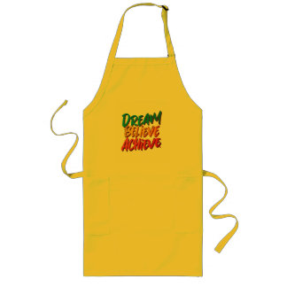 Dream Believe Achieve Long Apron