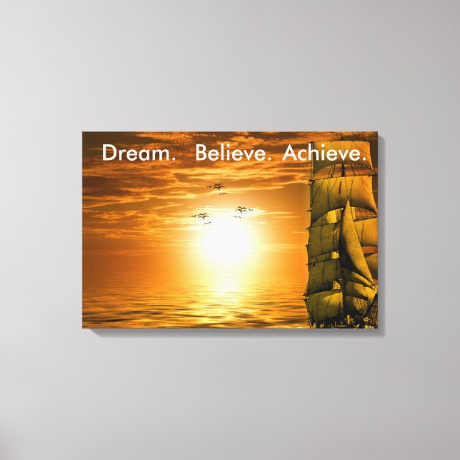 dream believe achieve motivation inspiration canvas print (Front)