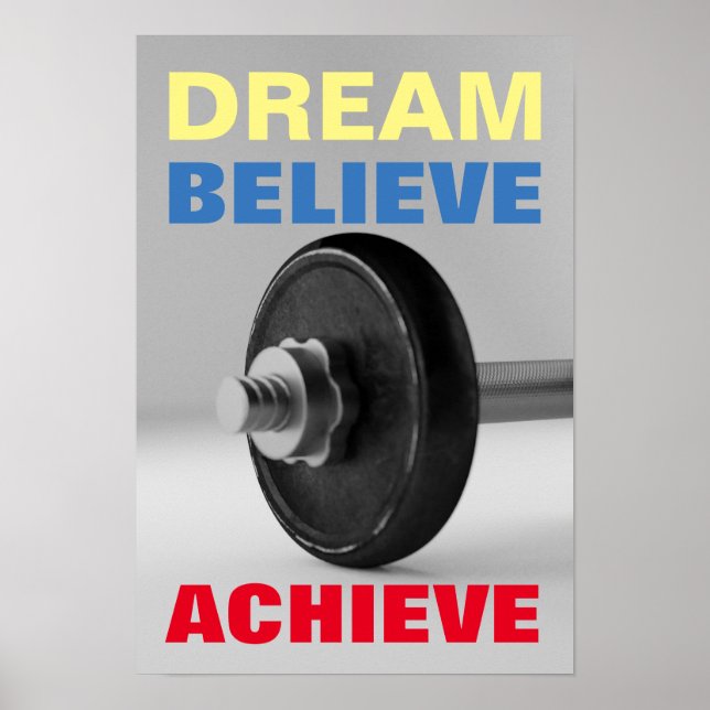 Dream Believe Achieve Motivational Bodybuilding Poster (Front)