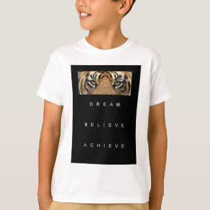 dream believe achieve motivational quote T-Shirt