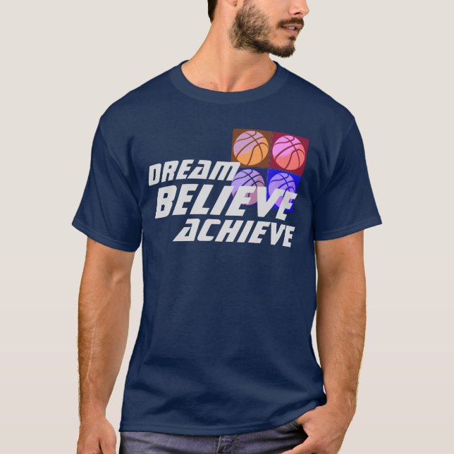 Dream Believe Achieve Pop Art Basketball T-Shirt (Front)